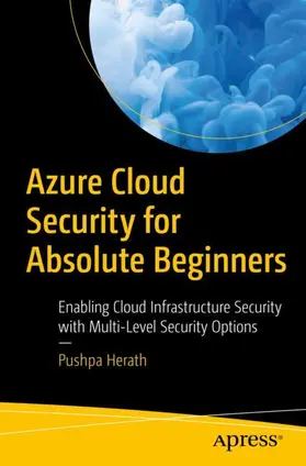 Herath |  Azure Cloud Security for Absolute Beginners | Buch |  Sack Fachmedien