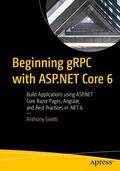 Giretti |  Beginning gRPC with ASP.NET Core 6 | Buch |  Sack Fachmedien
