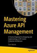 Malvik |  Mastering Azure API Management | Buch |  Sack Fachmedien
