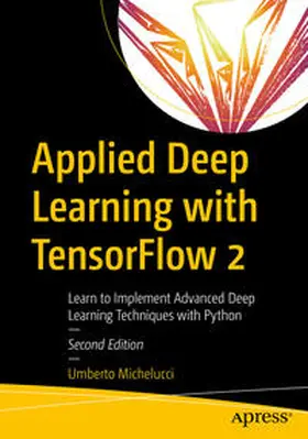 Michelucci | Applied Deep Learning with TensorFlow 2 | E-Book | sack.de