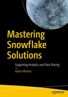 Morton |  Mastering Snowflake Solutions | eBook | Sack Fachmedien