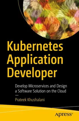Khushalani |  Kubernetes Application Developer | Buch |  Sack Fachmedien