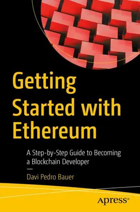 Bauer | Getting Started with Ethereum | Buch | 978-1-4842-8044-7 | www.sack.de