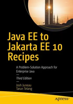 Juneau / Telang | Java Ee to Jakarta Ee 10 Recipes | Buch | 978-1-4842-8078-2 | sack.de