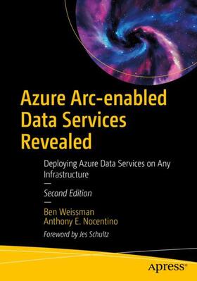 Nocentino / Weissman | Azure Arc-enabled Data Services Revealed | Buch | 978-1-4842-8084-3 | sack.de