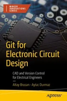 Brusan / Durmaz | Git for Electronic Circuit Design | E-Book | www.sack.de