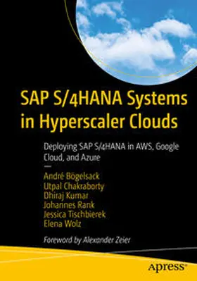 Bögelsack / Chakraborty / Kumar |  SAP S/4HANA Systems in Hyperscaler Clouds | eBook | Sack Fachmedien