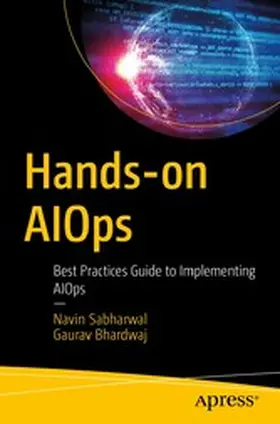Sabharwal / Bhardwaj |  Hands-on AIOps | eBook | Sack Fachmedien