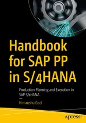 Goel |  Handbook for SAP PP in S/4HANA | eBook | Sack Fachmedien