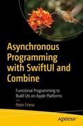 Friese |  Asynchronous Programming with SwiftUI and Combine | Buch |  Sack Fachmedien