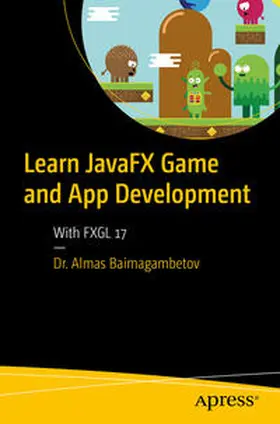 Baimagambetov | Learn JavaFX Game and App Development | E-Book | sack.de