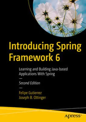 Gutierrez / Ottinger | Introducing Spring Framework 6 | E-Book | sack.de