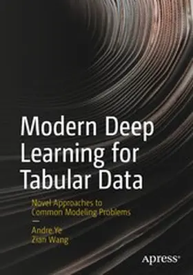 Ye / Wang | Modern Deep Learning for Tabular Data | E-Book | www.sack.de