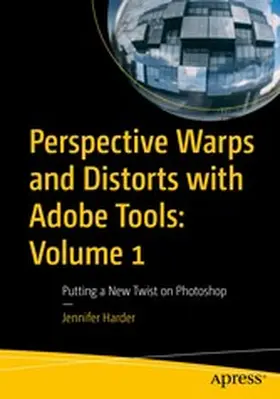 Harder |  Perspective Warps and Distorts with Adobe Tools: Volume 1 | eBook | Sack Fachmedien