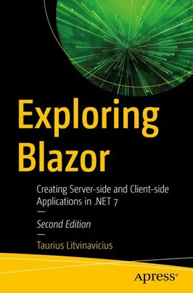 Litvinavicius | Exploring Blazor | Buch | 978-1-4842-8767-5 | www.sack.de
