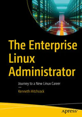 Hitchcock |  The Enterprise Linux Administrator | eBook | Sack Fachmedien