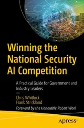 Whitlock / Strickland |  Winning the National Security AI Competition | eBook | Sack Fachmedien