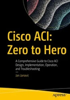 Janovic | Cisco ACI: Zero to Hero | E-Book | www.sack.de