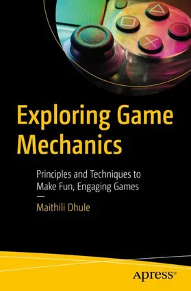 Dhule |  Exploring Game Mechanics | Buch |  Sack Fachmedien