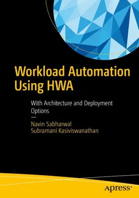 Sabharwal / Kasiviswanathan |  Workload Automation Using HWA | Buch |  Sack Fachmedien
