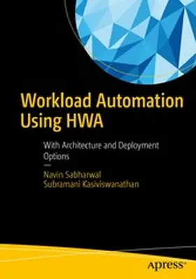 Sabharwal / Kasiviswanathan |  Workload Automation Using HWA | eBook | Sack Fachmedien