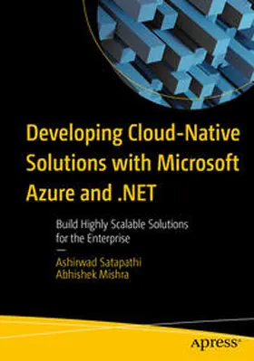 Satapathi / Mishra | Developing Cloud-Native Solutions with Microsoft Azure and .NET | E-Book | sack.de