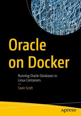 Scott |  Oracle on Docker | Buch |  Sack Fachmedien