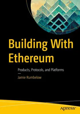 Rumbelow | Building With Ethereum | Buch | 978-1-4842-9044-6 | www.sack.de