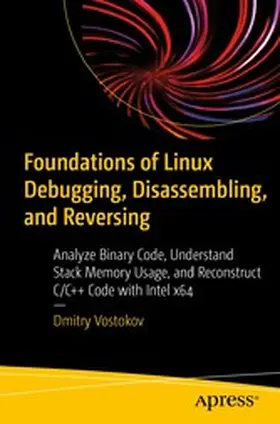 Vostokov | Foundations of Linux Debugging, Disassembling, and Reversing | E-Book | www.sack.de