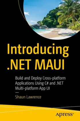 Lawrence | Introducing .NET MAUI | Buch | 978-1-4842-9233-4 | www.sack.de
