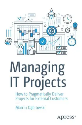 Dabrowski / Dabrowski |  Managing IT Projects | Buch |  Sack Fachmedien