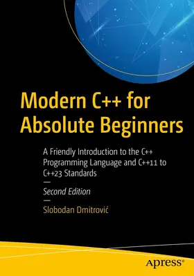 Dmitrovic / Dmitrovic | Modern C++ for Absolute Beginners | E-Book | sack.de