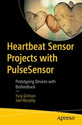 Gitman / Murphy | Heartbeat Sensor Projects with PulseSensor | E-Book | www.sack.de