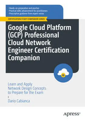 Cabianca | Google Cloud Platform (GCP) Professional Cloud Network Engineer Certification Companion | E-Book | sack.de