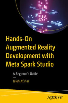 Afshar | Hands-On Augmented Reality Development with Meta Spark Studio | E-Book | sack.de