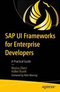 Buzek / Obert |  SAP UI Frameworks for Enterprise Developers | Buch |  Sack Fachmedien