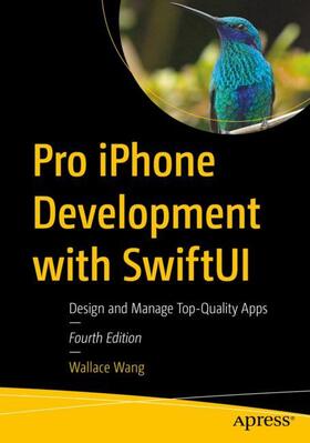 Wang | Pro iPhone Development with SwiftUI | Buch | 978-1-4842-9543-4 | sack.de