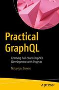 Biswas |  Practical GraphQL | Buch |  Sack Fachmedien