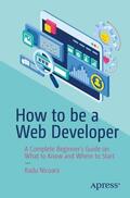 Nicoara |  How to be a Web Developer | Buch |  Sack Fachmedien