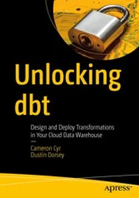 Cyr / Dorsey |  Unlocking dbt | eBook | Sack Fachmedien