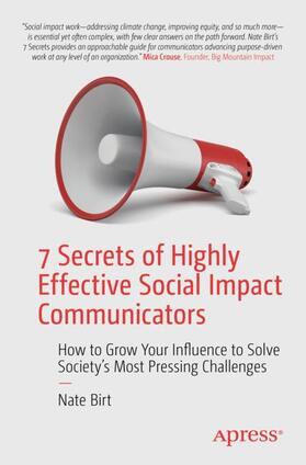 Birt |  7 Secrets of Highly Effective Social Impact Communicators | Buch |  Sack Fachmedien