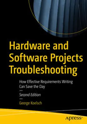 Koelsch | Hardware and Software Projects Troubleshooting | E-Book | www.sack.de