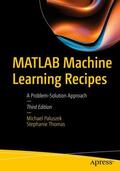 Thomas / Paluszek |  MATLAB Machine Learning Recipes | Buch |  Sack Fachmedien