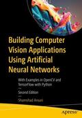 Ansari |  Building Computer Vision Applications Using Artificial Neural Networks | Buch |  Sack Fachmedien