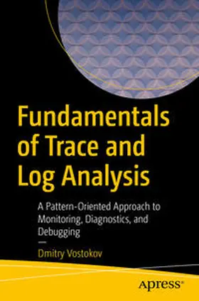Vostokov | Fundamentals of Trace and Log Analysis | E-Book | sack.de