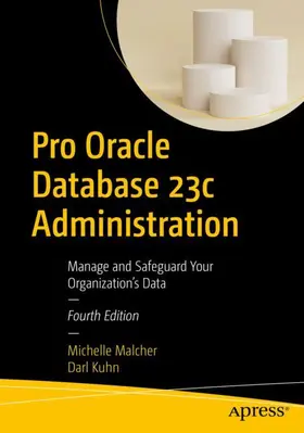 Malcher / Kuhn |  Pro Oracle Database 23c Administration | Buch |  Sack Fachmedien