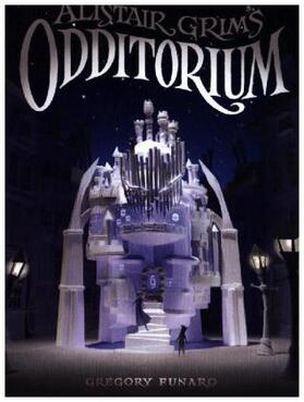 Funaro |  Alistair Grim's Odditorium (Alistair Grim, Book 1) | Buch |  Sack Fachmedien