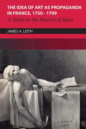 Leith |  The Idea of Art as Propaganda in France, 1750-1799 | eBook | Sack Fachmedien