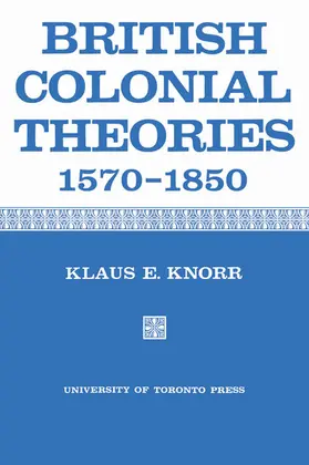 Knorr |  British Colonial Theories 1570-1850 | eBook | Sack Fachmedien