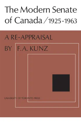 Kunz |  The Modern Senate of Canada 1925-1963 | eBook | Sack Fachmedien